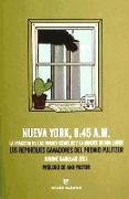 Nueva York, 8:45 A.M. : la tragedia de las Torres Gemelas y la muerte de Bin Laden : los reportajes ganadores del Premio Pulitzer