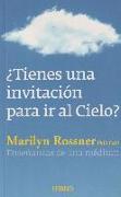 ¿Tienes una invitación para ir al cielo? : enseñanzas de una médium