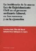 La incicencia de la nueva Ley de enjuiciamiento civil en el proceso ordinario laboral