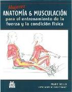 Mujeres : anatomía & musculación para el entrenamiento de la fuerza y la condición física