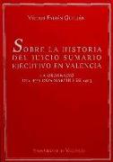 Sobre la historia del juicio sumario ejecutivo en Valencia : la ordenació del rey Don Martín I de 1403