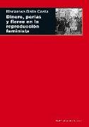 Dinero, perlas y flores en la reproducción feminista