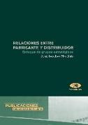 Relaciones entre fabricante y distribuidor : enfoque de grupos estratégicos