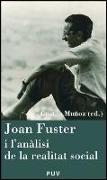 Joan Fuster i l'anàlisi de la realitat social : VI Jornada "Joan Fuster", celebrat a Sueca, València el dia 11 de novembre de 2008