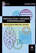 Pedagogía social y programas intergeneracionales : educación de personas mayores