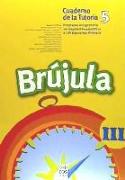 Brújula 3. El cuaderno de tutoría 5