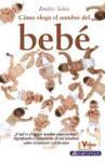 Cómo Elegir El Nombre del Bebé