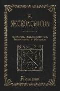 El Necronomicón : conjuros, encantamientos, exorcismos y fórmulas