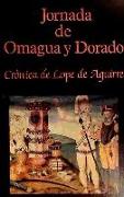 Jornada de Omagua y Dorado : crónica de Lope de Aguirre