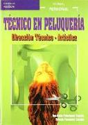 Técnico en peluquería : dirección técnico artística