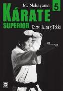 Kárate superior 5 : Katas Hein y Tekki