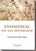 Antimanual del mal historiador