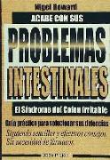 Acabe con sus problemas intestinales