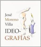 José Moreno Villa, Ideografías