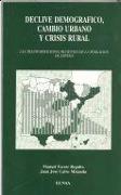 Declive demográfico, cambio urbano y crisis rural : las transformaciones recientes de la población de España