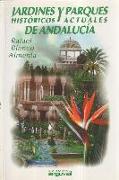 Jardines históricos y parques actuales de Andalucía