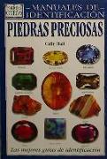 Piedras preciosas : guía visual de más de 130 variedades de piedras preciosas