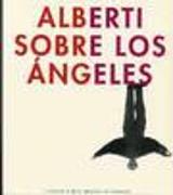 Alberti sobre los ángeles