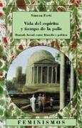 Vida del espíritu y tiempo de la polis : Hanna Arendt entre filosofía y política