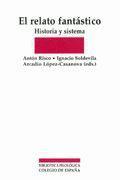 El relato fantástico : historia y sistema