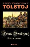Princo Serebrjanij (Historia Romano En Esperanto)