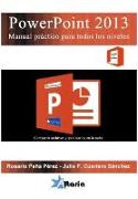 PowerPoint 2013 : manual práctico para todos los niveles