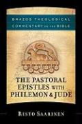 The Pastoral Epistles with Philemon & Jude