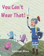 You Can't Wear That!