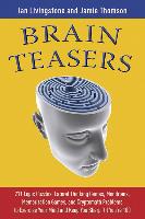 Brain Teasers: 211 Logic Puzzles, Lateral Thinking Games, Mazes, Crosswords, and IQ Tests to Exercise Your Mind and Keep You Sharp 't
