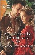 A Knight for the Defiant Lady