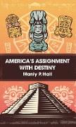 America's Assignment with Destiny Hardcover