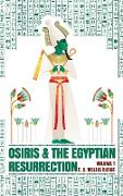 Osiris and the Egyptian Resurrection, Vol. 1 Hardcover