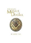 Morals and Dogma of The Ancient and Accepted Scottish Rite of Freemasonry Hardcover