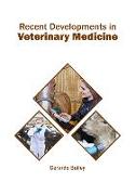 Recent Developments in Veterinary Medicine