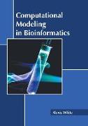 Computational Modeling in Bioinformatics