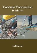 Concrete Construction Handbook