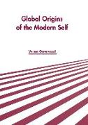 Global Origins of the Modern Self