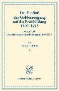 Der Einfluß der Golderzeugung auf die Preisbildung 1890¿1913
