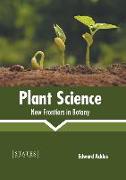 Plant Science: New Frontiers in Botany