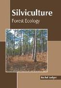 Silviculture: Forest Ecology