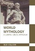 World Mythology: A Comprehensive Approach