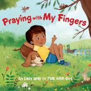 Praying with My Fingers - Board Book