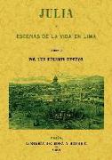 Julia, ó, Escenas de la vida en Lima : romance