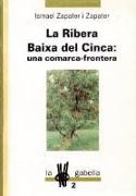 La Ribera Baixa del Cinca : una comarca-frontera