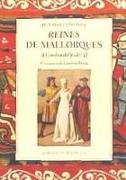 REINES DE MALLORQUES : A L'OMBRA DEL PODER II