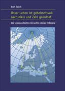 Unser Leben ist geheimnisvoll nach Mass und Zahl geordnet