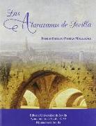 Las atarazanas de Sevilla : ocho siglos de historia del arsenal del Guadalquivir