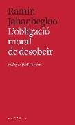 L'obligació moral de desobeir