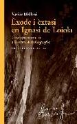 Èxode i èxtasi en Ignasi de Loiola : Una aproximació a la seva "Autobiografia"