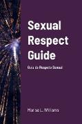 Sexual Respect Guide Guía de Respeto Sexual &#1583,&#1604,&#1610,&#1604, &#1575,&#1604,&#1575,&#1581,&#1578,&#1585,&#1575,&#1605, &#1575,&#1604,&#1580